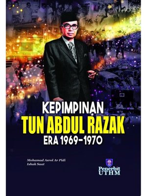 cover image of Kepimpinan Tun Abdul Razak Era 1969-1970